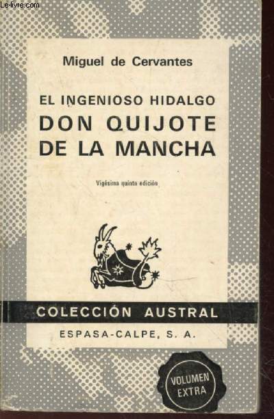 El ingenioso hidalgo Don Quijote de la Mancha (Colleccion Austral)