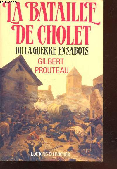 La Bataille de Cholet ou La guerre en sabots