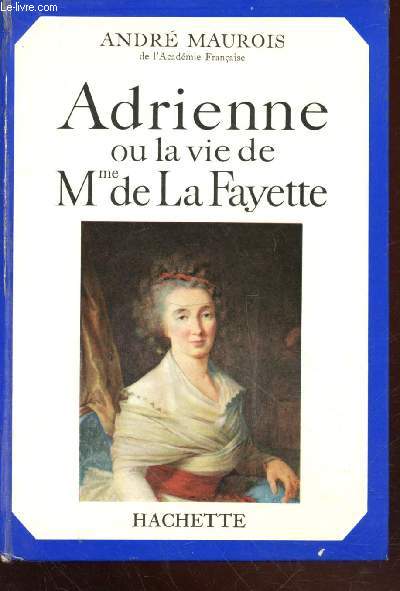 Adrienne ou la vie de Mme De la Fayette
