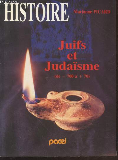 Juifs et Judasme de -700  +70 : Manuel d'histoire juive