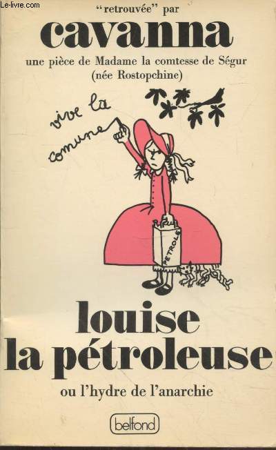 Louise la ptroleuse ou l'hydre de l'anarchie