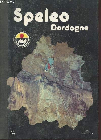 Splo Dordogne : Bulletin du Splo-Club de Prigueux n5 - 1991. Sommaire : L'arc magdalnien a-t-il des racines  Teyjat ? - Le gouffre de Proumeysac - La grotte du Caramel - Le ruisseau souterrain des Bardicales - L'Ouillade de Sainte-Hilaire - etc.