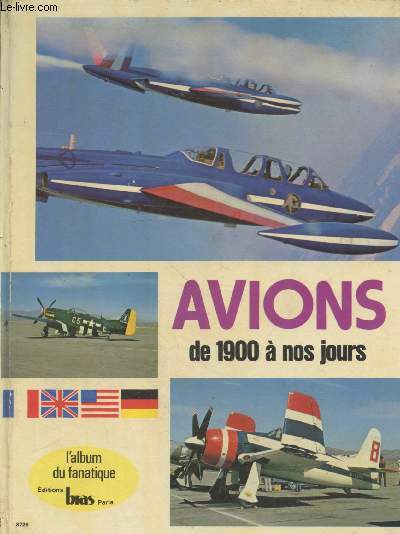 Avions de 1900  nos jours : Quelques avions du XXe sicle (Collection : 