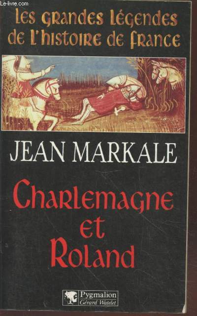 Charlemagne et Roland (Colleciton : 