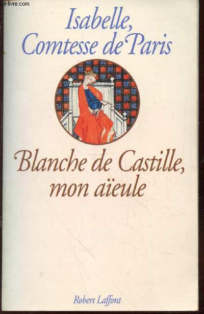 Blanche de Castille, mon aeule