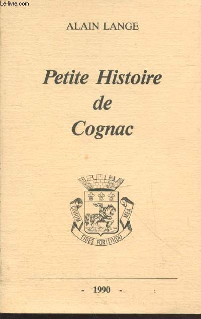 Petite Histoire de Cognac