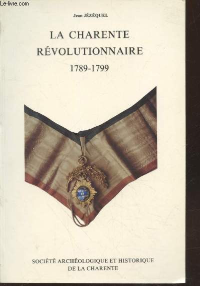 La Charente rvolutionnaire 1789-1799