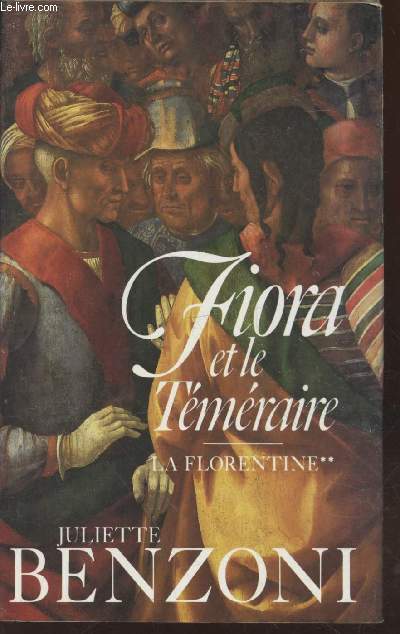 La Florentine Tome 2 : Fiora et le Tmraire