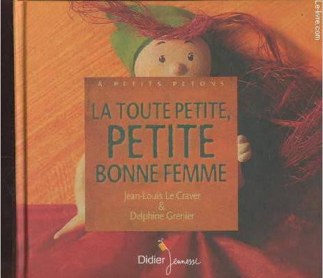 La toute petite, petite bonne femme