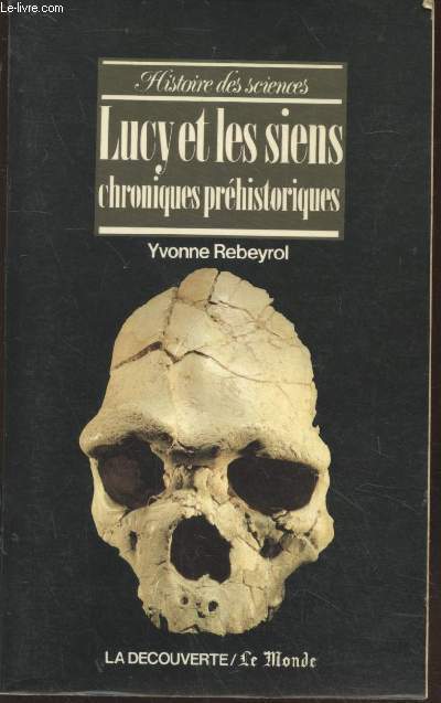 Lucy et les siens : Chroniques prhistoriques (Collection : 