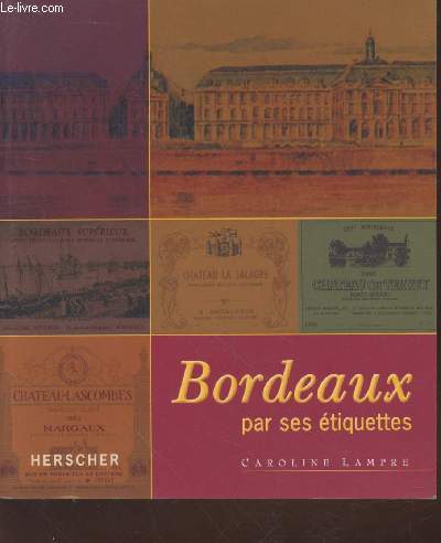 Bordeaux par ses tiquettes