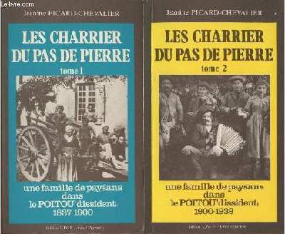 Les Charrier du Pas de pierre Tome 1 et 2 (en deux volumes) : Une famille de paysans dans le Poitou 