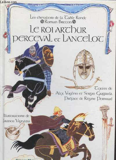 Le Roi Arthur, Perceval et Lancelot (Collection: 