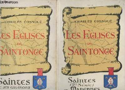 Les glises de Saintonge Livre 1 et 2 (en deux volumes) : Saintes et ses environs 10 circuits touristiques - Saintes (2e srie) et Marennes