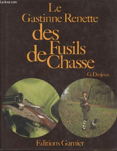 La Gastinne Renette des fusils de chasse