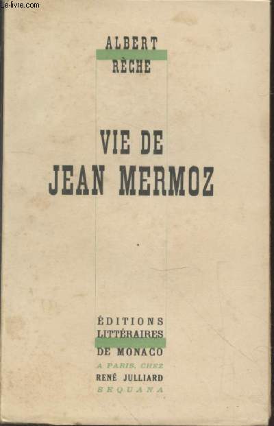 Vie de Jean Mermoz