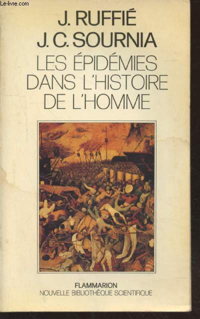 Les pidmies dans l'Histoire de l'homme : Essai d'anthropologie mdicale (Collection : 