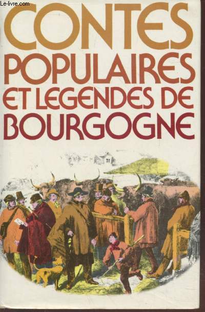 Contes populaires et lgendes de Bourgogne
