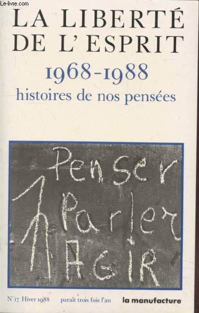 La Libert de l'esprit n17 Hiver 1988 : 1968-1988 Histoires de nos penses