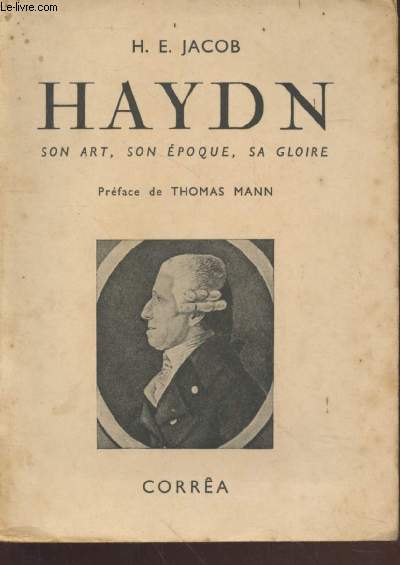 Joseph Haydn : Son art, son poque, sa gloire
