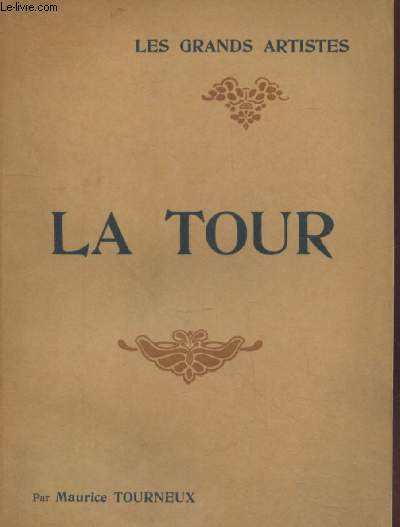 La Tour : Biographie critique (Collection : 