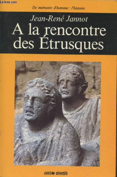 A la rencontre des Etrusques (Collection : 