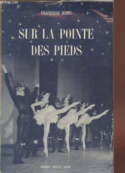 Sur la pointe des pieds : Annales chorgraphiques 1951-1952 (Avec envoi d'auteur)