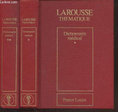 Dictionnaire médical Tome 1 et 2 (en deux volumes) - (Colleciton : 