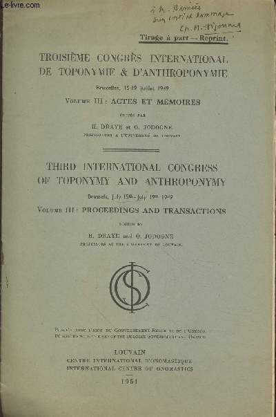 Tir  part : Troisime Congrs International de Toponymie et d'Anthroponymie 15-19 juillet 1949 Bruxelles - Volume III. Actes et Mmoires : Contribution  l'tude de la toponymie du dfrichement : Les Artigues du Bordelais et du Bazadais. (Avec envoi)