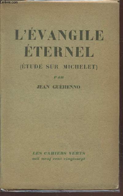L'vangile ternel (Etude sur Michelet) - (Collection : 