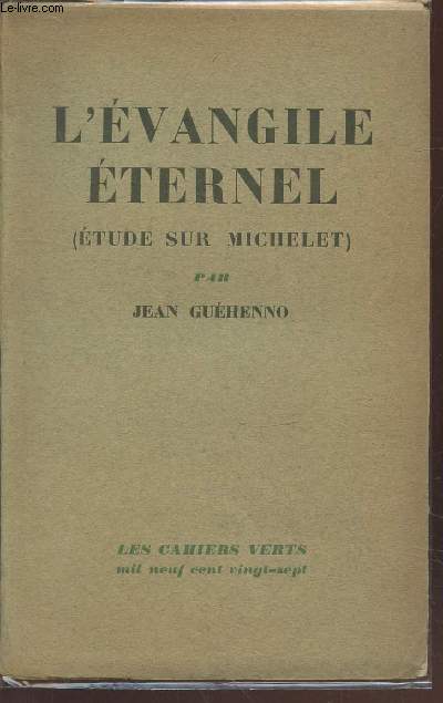 L'vangile ternel (Etude sur Michelet) - (Collection : 