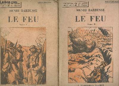 Le Feu (Journal d'une Escouade) Tome 1 et 2 (en deux volumes) - (Collection : 