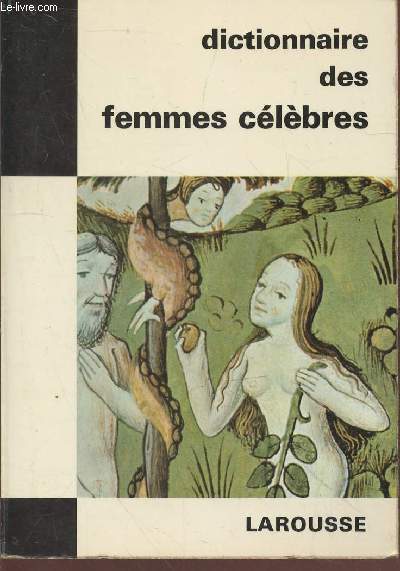 Dictionnaire des Femmes Clbres (Collection : 