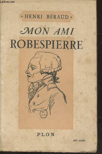 Mon ami Robespierre