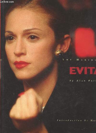 The Making of Evita