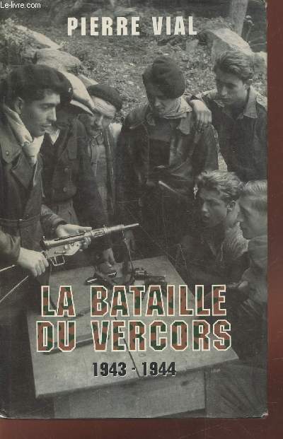 La Bataille du Vercors 1943-1944