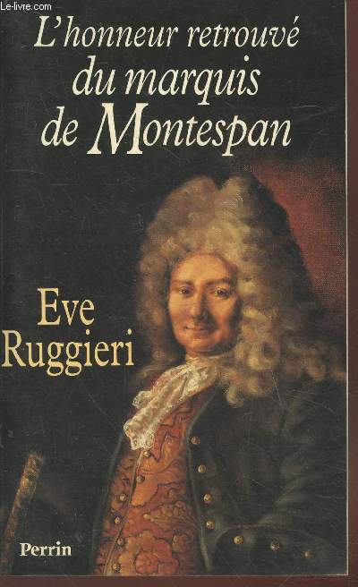 L'honneur retrouv du marquis de Montespan