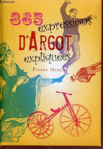 365 expressions d'argot expliques