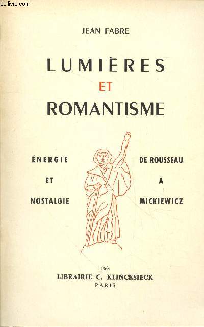Lumires et Romantisme : Energie et nostalgie de Rousseau  Mickiewicz