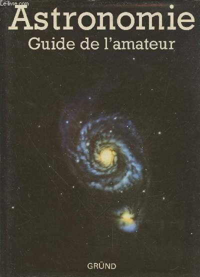 Astronomie : Guide de l'amateur