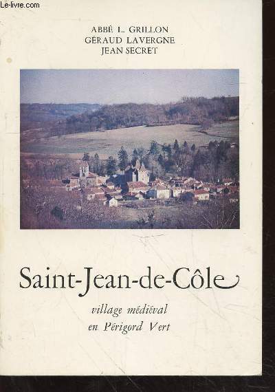Saint-Jean-de-Côle : Village médiéval en Périgord vert