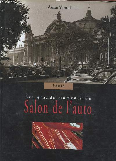 Paris : Les grands moments du Salon de l'auto