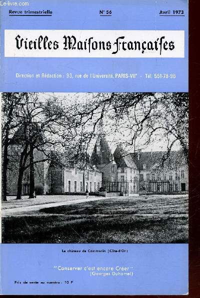 Vieilles Maisons Franaises n56 Avril 1973. Sommaire : Mutigney (Jura) par le Dr. Boiteux - Trois jardins botaniques de la Cte d'Azur : La Mortola par N. Champin - Le chteau du Barrail (Gironde) par J.B. - Castels et Camping-Caravaning - etc.