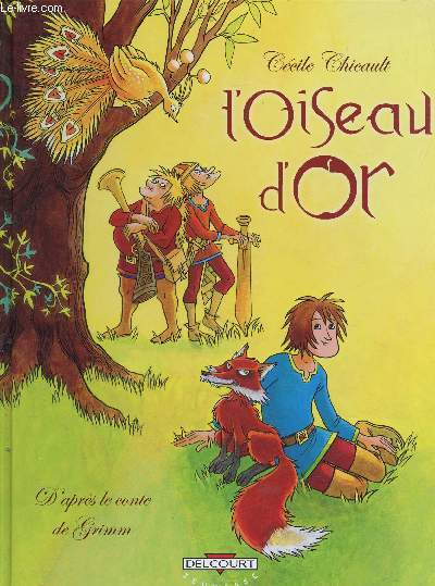 L'oiseau d'or (Avec envoi et dessin d'auteur)