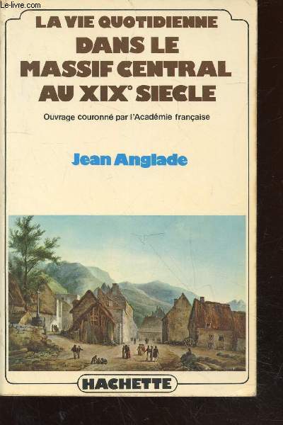 La vie quotidienne dans le Massif Central au XIXe sicle