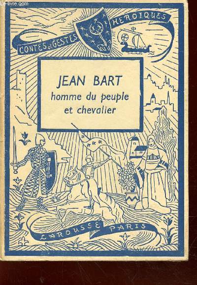 Jean Bart homme du peuple et chevalier (Collection : 