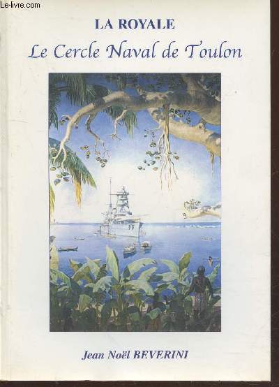 La Royale : Le Cercle Naval de Toulon