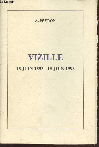 Vizille : 15 juin 1593 - 15 juin 1993 (Exemplaire n203/450)