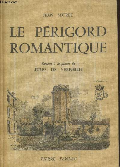 Le Prigord Romantique
