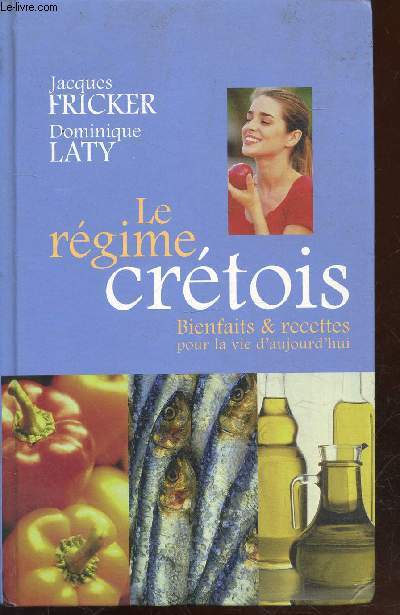 Le rgime Crtois : Bienfaits & recettes pourl a vie d'aujourd'hui